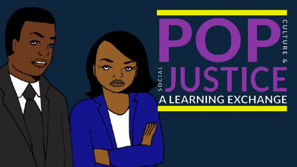 Pop (Culture and Social) Justice: A Learning Exchange